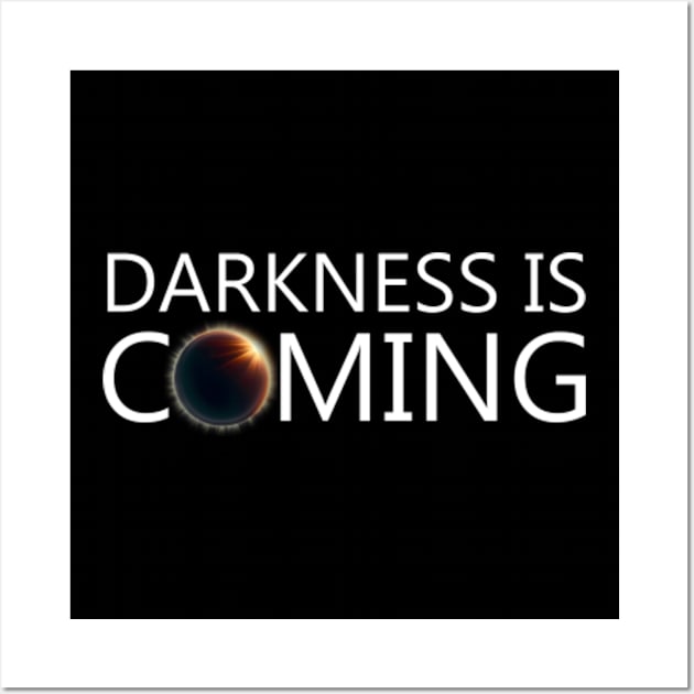 Darkness Is Coming Wall Art by GreenCraft